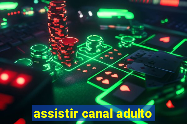 assistir canal adulto